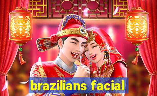 brazilians facial